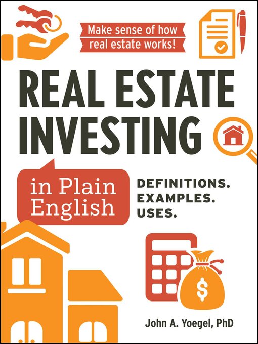 Title details for Real Estate Investing in Plain English by John A Yoegel - Available